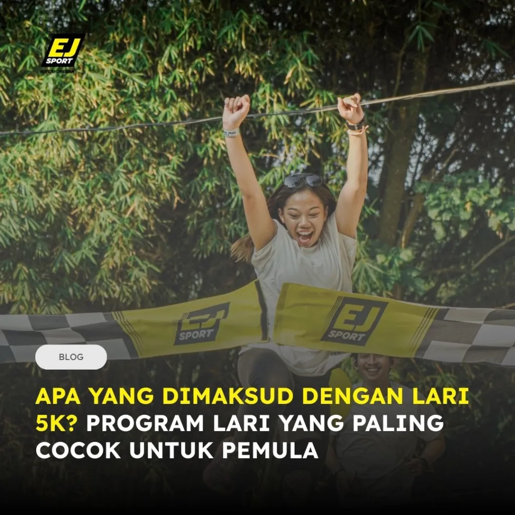 Apa yang Dimaksud dengan Lari 5K? Program Lari yang Paling Cocok untuk Pemula!