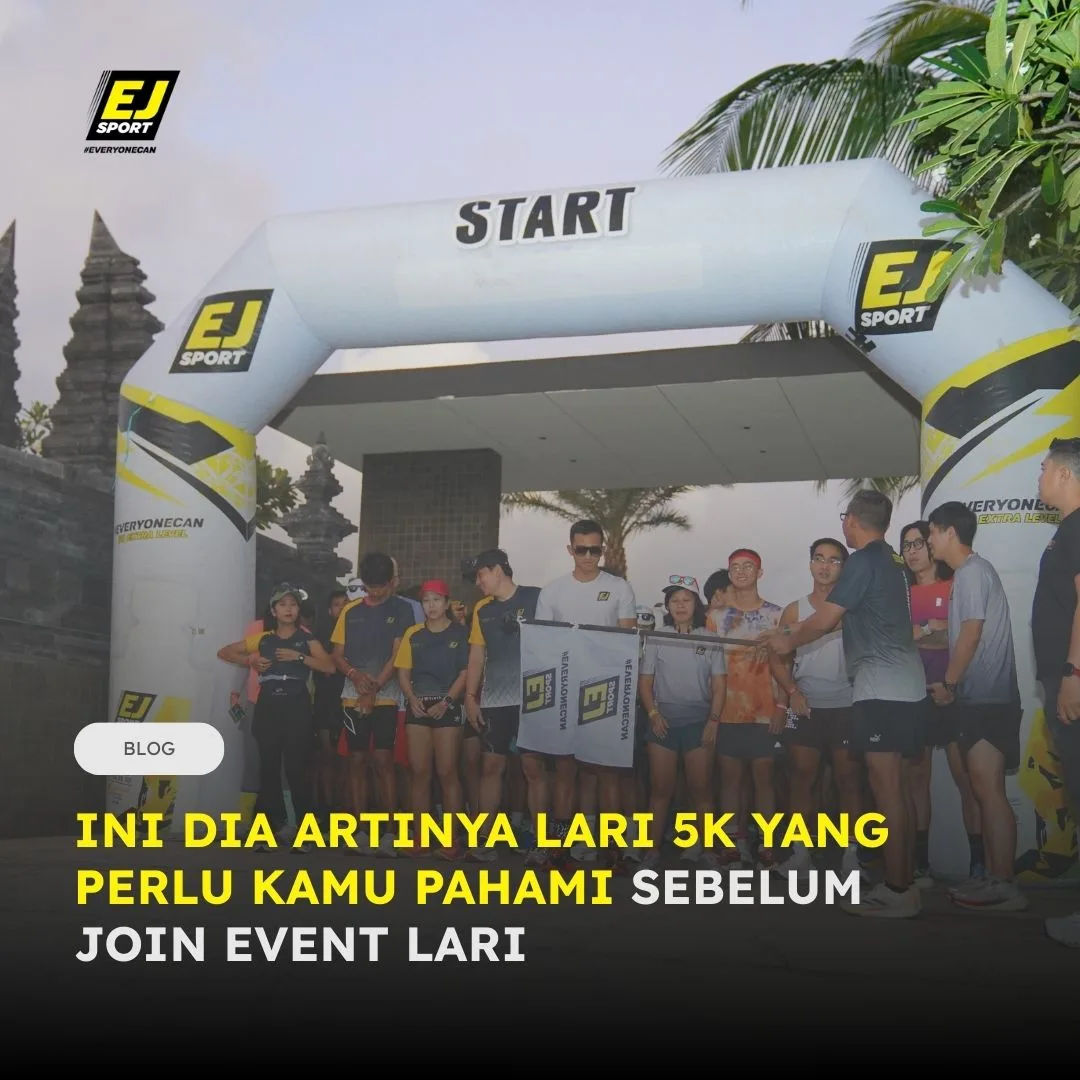 Ini Dia Artinya Lari 5K yang Perlu Kamu Pahami Sebelum Join Event Lari!
