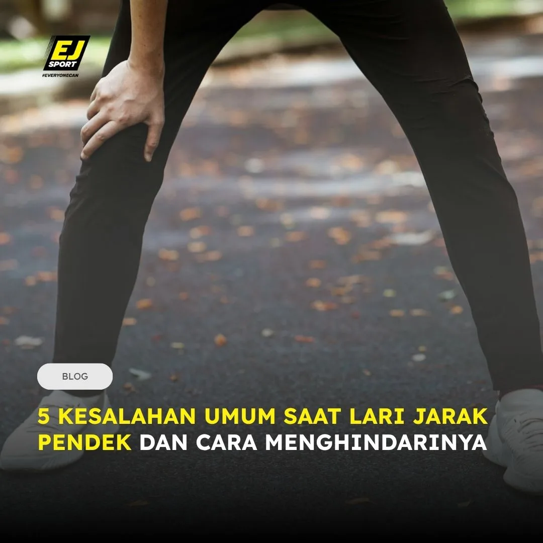 5 Kesalahan Umum Saat Lari Jarak Pendek dan Cara Menghindarinya