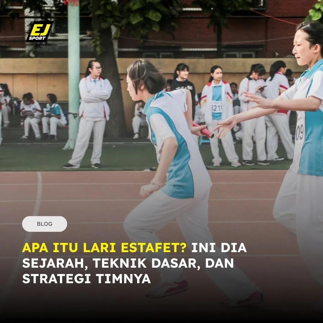 Apa Itu Lari Estafet? Ini Dia Sejarah, Teknik Dasar, dan Strategi Timnya